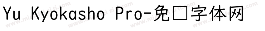 Yu Kyokasho Pro字体转换